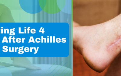 Navigating Life 4 Months After Achilles Tendon Surgery